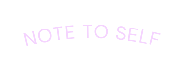 Note to Self